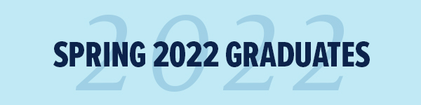 Spring 2022 Public Health Graduates
